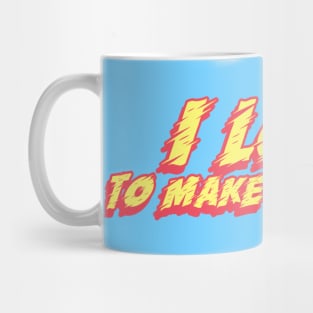 I love to make boys cry Mug